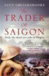 Lucy Cruickshanks - Trader Of Saigon