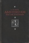 GROOT, C. DE - Amsterdam. Stad der schoonheid