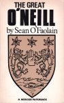 O'Faolain, Sean - The great O'Neill, A biography of Hugh O'Neill Earl of Tyrone, 1550-1616