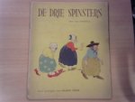 ONBEKEND/Visser, Naanke - De drie spinsters, een oud sprookje.