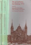  - De grondwetsherziening van 1972. Deel 3: Financiële verhouding Rijk-kerkgenootschappen. Vervroeging Prinsjesdag; Deel 4: Opneming additioneel artikel inzake verandering in de Grondwet, Rechtstreekse invloed van kiezers op kabinetsvorming; Deel...