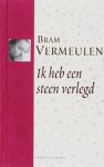Bram Vermeulen - Ik heb een steen verlegd