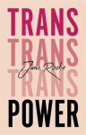 Juno Roche - Trans Power