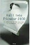meerdere auteurs - Fall Into Picador 2000  A selection of the very best in contempory writing