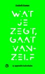 Liesbeth Koenen - Wat je zegt, gaat vanzelf 67 opgewekte taalverhalen