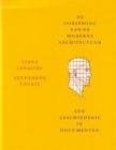 Lefaivre, Liane, Alexander Tzonis - De oorsprong van de moderne architectuur. Een geschiedenis in documenten Lefaivre, Liane, Alexander Tzonis - De oorsprong van de moderne architectuur. Een geschiedenis in documenten