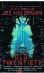 Haldeman, Joe - Old twentieth
