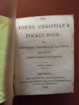  - The young christian's pocket-book: or, counsels, comforts, & cautions, conveyed in short striking sentences.