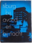 Neesen Koos, foto's Aarle Frans van - Tilburg bij avond en bij nacht Met krantenknipsel