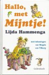 Hammenga, Lijda - Hallo, met Mijntje!