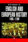 E. Neville Williams - The Penguin Dictionary of English and European History, 1485-1789