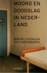 Gerlof Leistra 72569, Paul Nieuwbeerta 95945 - Moord en doodslag in Nederland 1992-2001