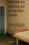 Gerlof Leistra, Paul Nieuwbeerta - Moord en doodslag in Nederland 1992-2001