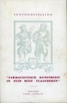 MATTELAER, B. (samengesteld door) - Tentoonstelling Farmaceutisch kunstbezit in Zuid West-Vlaanderen