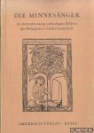 Various - Die Minnesänger in vierundzwanzig vielfarbigen Bildern der Weingartner Liederhandschrift