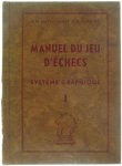 Mealnikoff N. Turping - Manuel du jeu d'Echecs: analyse graphique et progressive des débuts I: Ouverture du pion du roi
