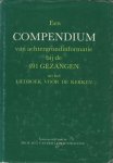 St. Prof. G. van der Leeuw - Een Compendium van achtergrondinformatie bij de 491 gezangen uit het Liedboek voor de kerken
