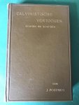 Postmus, J - Calvinistische vertoogen; studiën en schetsen