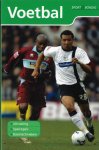  - Sport & bondig - Voetbal -Uitrusting Spelregels Basistechnieken