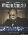 Blundell, Nigel - Winston Churchill. The Pictorial History of a British Legend