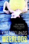 Kim Moelands, Kim Moelands - Weerloos