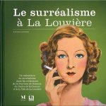 Xavier Canonne, Centre de La Gravure Et de L'Image Imprimée - Le surréalisme à La Louvière