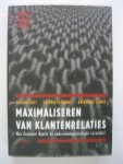 Rust, Roland, Valarie Zeithaml en Katherine Lemon. - Maximaliseren van klantenrelaties / hoe Customer Equity de ondernemingsstrategie verandert