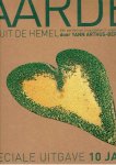 ARTHUS-BERTRAND, Yann - De aarde vanuit de hemel. Een portret van onze planeet in vogelperspectief. [Speciale uitgave 10 jaar].