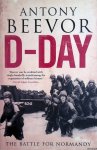 Beevor, Antony - D-Day: the Battle for Normandy