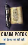 Chaim Potok - Potok, Chaim-Het boek van het licht (nieuw)