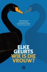 Elke Geurts 68451 - Wie is die vrouw?