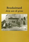 Diverse - Broeksittard, dorp aan de grens / druk 1