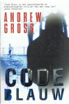 Gross, Andrew - Code blauw