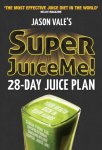 Jason Vale - Super Juice Me! 28 Day Juice Plan