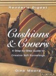 Moore, Gina - Cushions & Covers. A Step-by-Step Guide to Creative Soft Furnishing