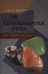 Julia Labacher - Gids Geneeskrachtige Stenen Voor Lichaam En Geest