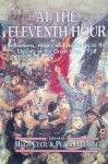 Cecil, Hugh & Peter H. Linde (editors) - At the Eleventh Hour: Reflections, Hopes and Anxieties at the Closing of the Great War, 1918 Cecil, Hugh & Peter H. Linde (editors) - At the Eleventh Hour: Reflections, Hopes and Anxieties at the Closing of the Great War, 1918