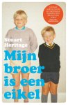 Stuart Heritage - Mijn broer is een eikel