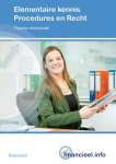  - Elementaire kennis procedures en recht / Theorieboek/Werkboek / Financieel.info