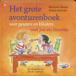 Marianne Busser, Ron Schroder - Het grote avonturenboek voor peuters en kleuters met Jan en Noortje