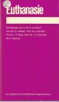 Kessel, Dr. R. van e.a. - Euthanasie - een publikatie van het Nederlands Gesprek Centrum