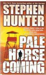 Hunter, Stephen - Pale horse coming
