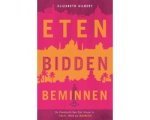 Elizabeth Gilbert - Eten, Bidden, Beminnen