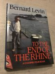 Bernard Levin - To the end of the Rhine