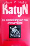 NATER Johan P. - Katyn - De Ontrafeling van een Massamoord