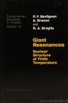 BORTIGNON, P.F., BRACCO, A., BROGLIA, R.A. - Giant resonances. Nuclear structure at finite temperature.