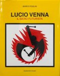 FIDOLINI, Marco - Lucio Venna: Il siero futurista