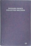 Richard Prince, Kristine McKenn, Jonathan Lethem - Richard Prince: Collected Writings