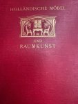 - Hollandische Mobel und Raumkunst - Hollandische Mobel und Raumkunst