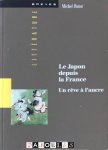 Michel Butor - Le Japon depuis la France. Un rêve á l'ancre